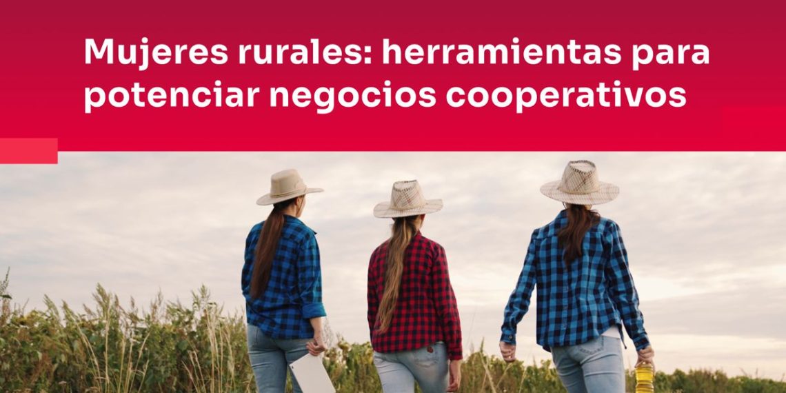 Llega la cuarta edición del programa que impulsa a mujeres rurales a emprender